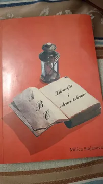ABC zdravlja i zdrave ishrane - Milica Stojanovic